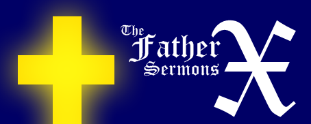 The Father X Sermons